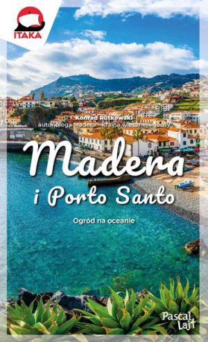 Madera I Porto Santo Pascal Lajt Rutkowski Konrad