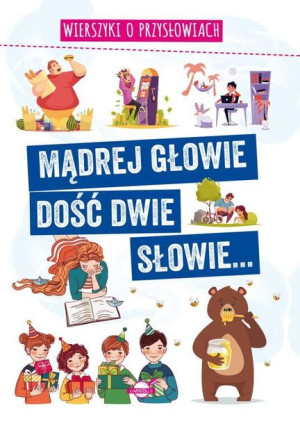 Mądrej Głowie Dość Dwie Słowie Wierszyki O Książka