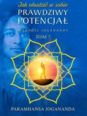 Mądrość Joganandy Tom 7 Paramhansa Jogananda