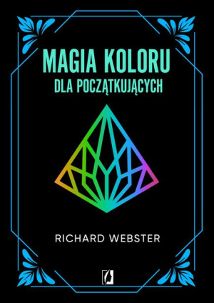 Magia Koloru Dla Początkujących Webster Richard