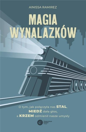 Magia Wynalazków Ramirez Ainissa Książka