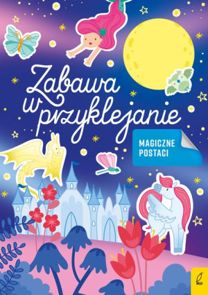 Magiczne Postaci Zabawa W Przyklejanie Książka