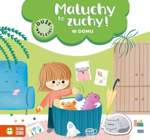 Maluchy To Zuchy W Domu Opracowanie Zbiorowe