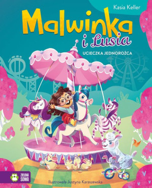 Malwinka I Lusia Ucieczka Jednorożca Książka