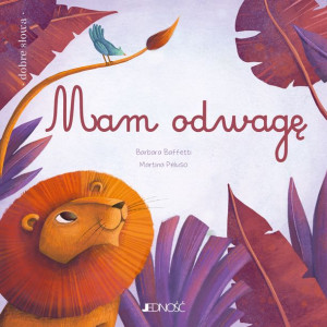 Mam Odwagę Dobre Słowa Barbara Baffetti Książka