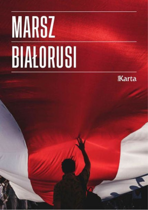 Marsz Białorusi Opracowanie Zbiorowe Książka