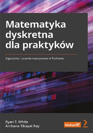 Matematyka Dyskretna Dla Praktyków Książka Helion