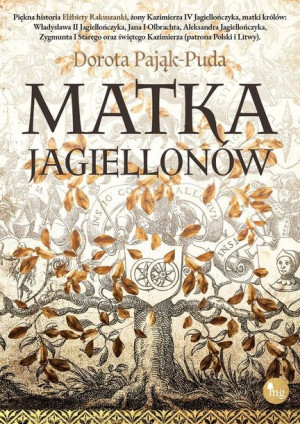 Matka Jagiellonów Dorota Pająk Puda Książka