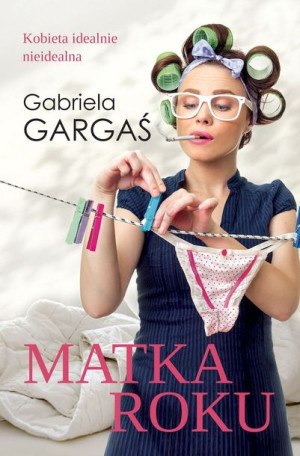 Matka Roku Gabriela Gargaś Książka