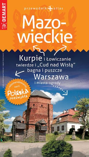 Mazowieckie Przewodnik Atlas Polska Niezwykła