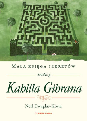 Mała Księga Sekretów Według Kahlila Gibrana