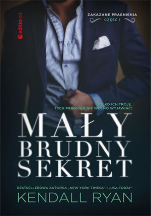 Mały Brudny Sekret Zakazane Pragnienia Tom 1