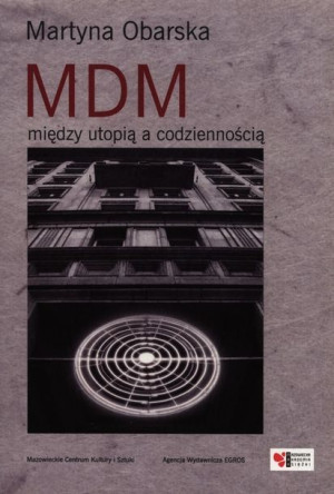 Mdm Między Utopią A Codziennością Obarska Martyna