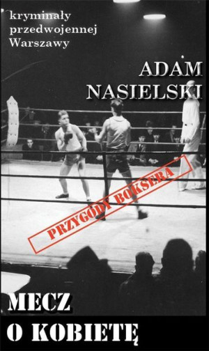 Mecz O Kobietę Nasielski Adam Książka