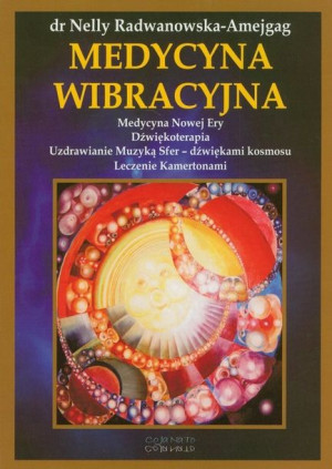 Medycyna Wibracyjna Radwanowska Amejgag Nelly