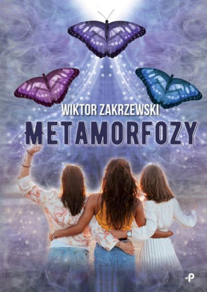 Metamorfozy Zakrzewski Wiktor Książka Poligraf