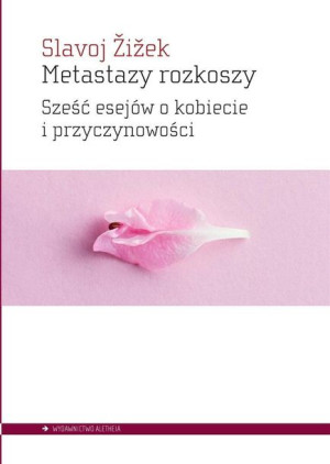 Metastazy Rozkoszy Sześć Esejów O Kobiecie Książka
