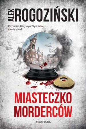 Miasteczko Morderców Róża Krull Na Tropie Tom 4