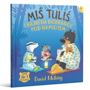Miś Tuliś I Bajki Na Dobranoc Pod Namiotem Wyd