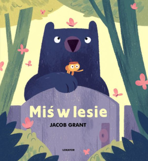 Miś W Lesie Grant Jacob Książka Lokator