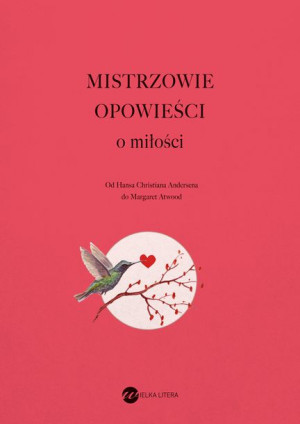 Mistrzowie Opowieści O Miłości Br Książka