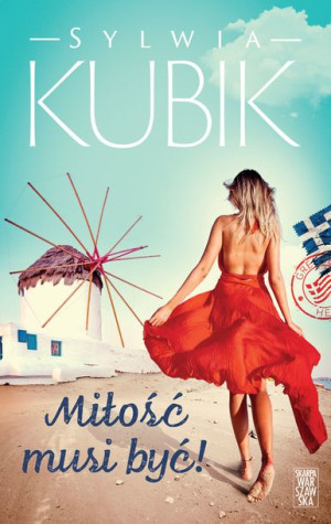 Miłość Musi Być Kubik Sylwia Książka