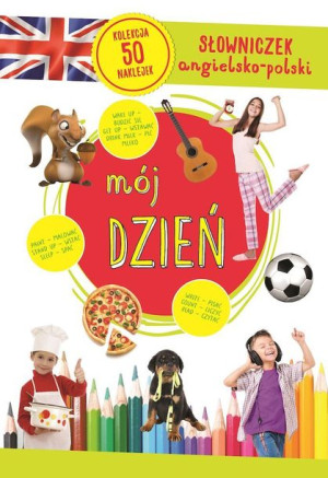 Mój Dzień Słowniczek Angielsko Polski Książka