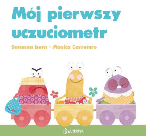 Mój Pierwszy Uczuciometr Susanna Isern Książka