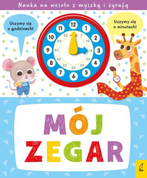 Mój Zegar Opracowanie Zbiorowe Książka Wilga