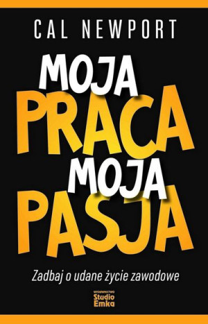 Moja Praca Moja Pasja Zadbaj O Udane Życie
