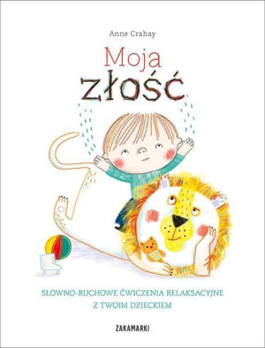 Moja Złość Anne Crahay Książka Zakamarki