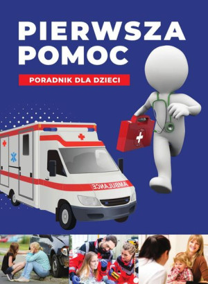 Pierwsza Pomoc Poradnik Dla Dzieci Książka Sbm