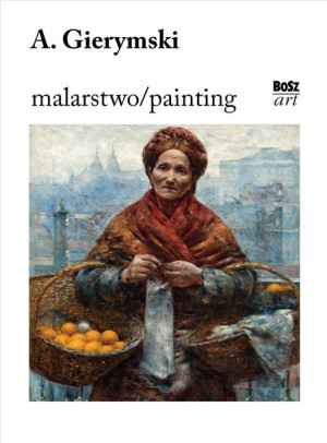 Gierymski Malarstwo Książka Bosz S C