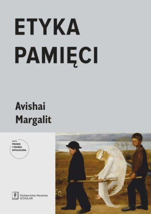 Etyka Pamięci Avishai Margalit Książka