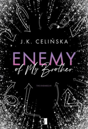 The Enemies Tom 1 Enemy Of My Brother Celińska J K