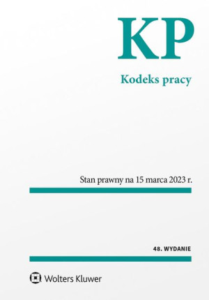 Kodeks Pracy Stan Prawny Na 15 Marca 2023 R