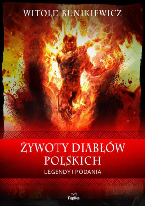 Żywoty Diabłów Polskich Bunikiewicz Witold Książka