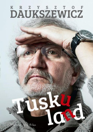 Tuskuland Daukszewicz Krzysztof Książka