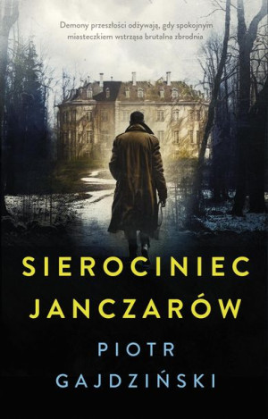 Sierociniec Janczarów Gajdziński Piotr Książka