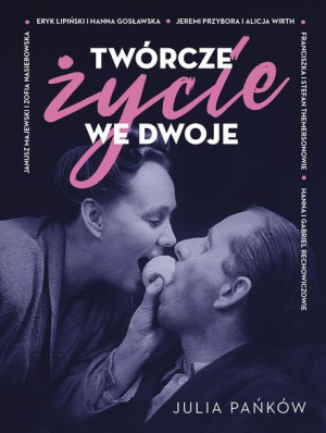 Twórcze Życie We Dwoje Pańków Julia Książka