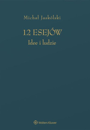 12 Esejów Idee I Ludzie Jaskólski Michał Książka