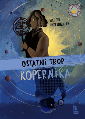 Ostatni Trop Kopernika Przewoźniak Marcin Książka