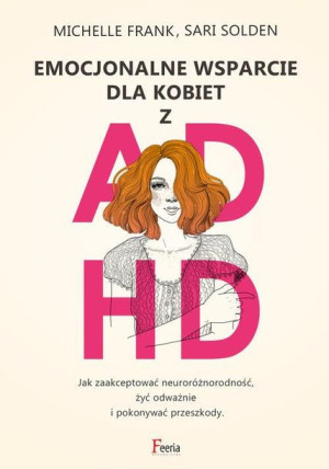 Emocjonalne Wsparcie Dla Kobiet Z Adhd Książka