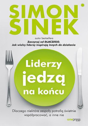Liderzy Jedzą Na Końcu Dlaczego Niektóre Zespoły P