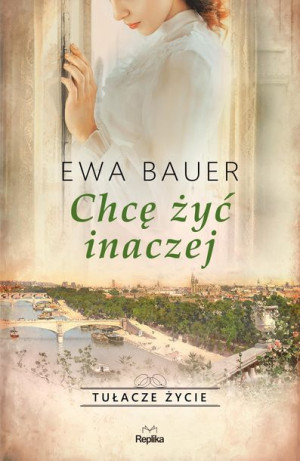 Tułacze Życie Chcę Żyć Inaczej Bauer Ewa Książka