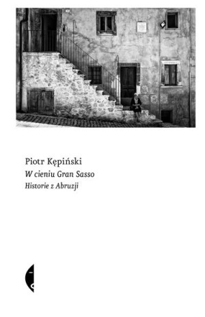 W Cieniu Gran Sasso Historie Z Abruzji Książka