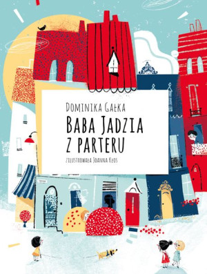 Baba Jadzia Z Parteru Dominika Gałka Książka