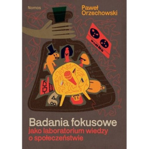 Badania Fokusowe Jako Laboratorium Wiedzy O Nomos