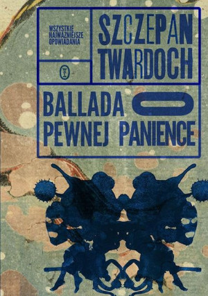 Ballada O Pewnej Panience Twardoch Szczepan