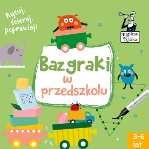 Bazgraki W Przedszkolu Kapitan Nauka Wyd 2 Książka